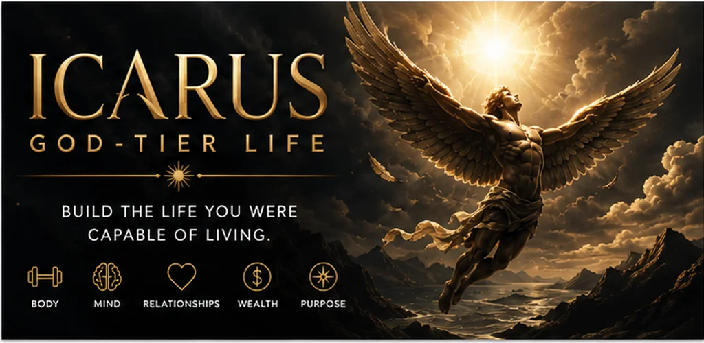 ICARUS God-Tier Life — build the life you were capable of living